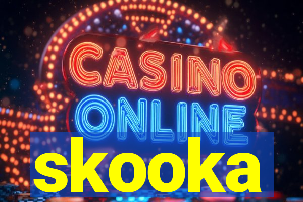 skooka