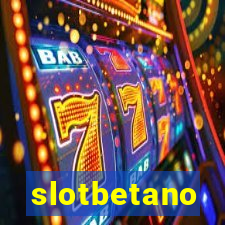 slotbetano