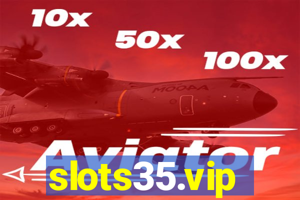 slots35.vip