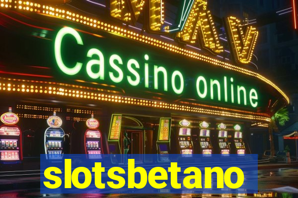 slotsbetano