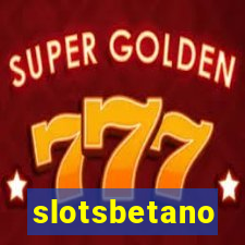 slotsbetano