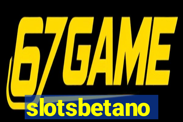 slotsbetano