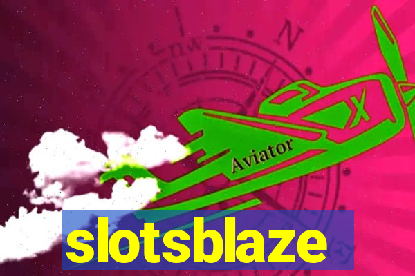 slotsblaze