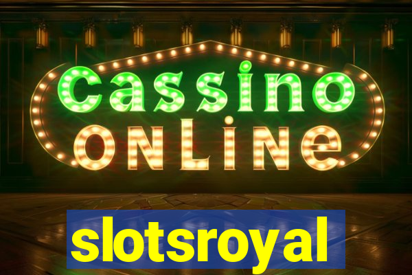 slotsroyal