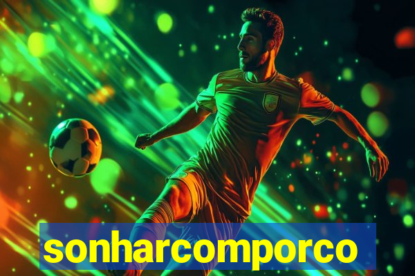 sonharcomporco