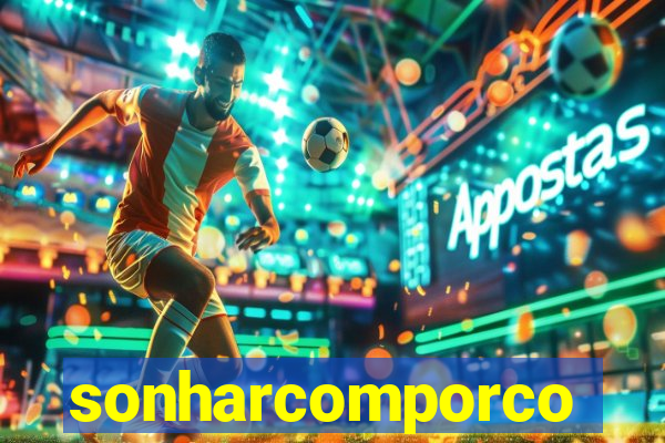 sonharcomporco