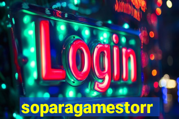 soparagamestorrents