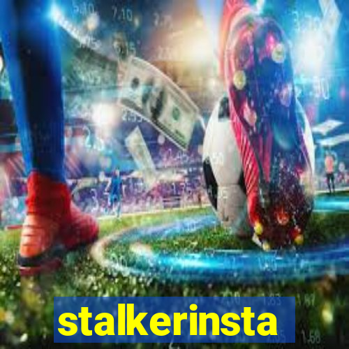 stalkerinsta