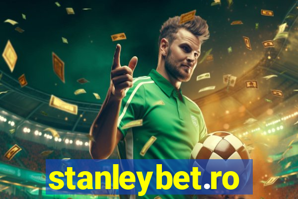 stanleybet.ro
