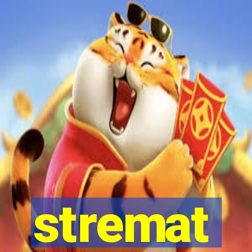 stremat