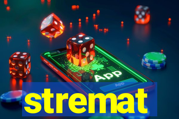 stremat