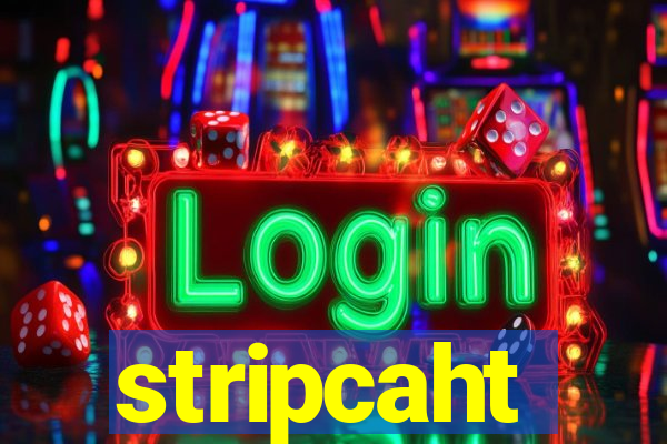 stripcaht