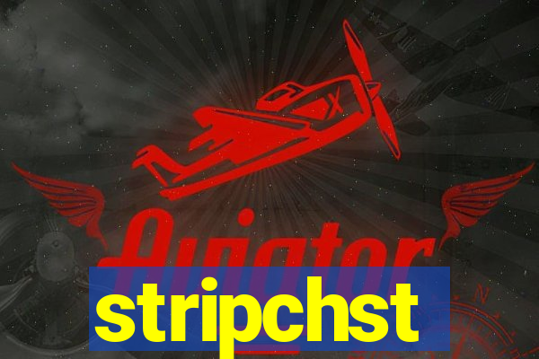 stripchst