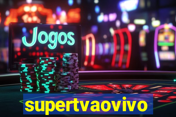 supertvaovivo