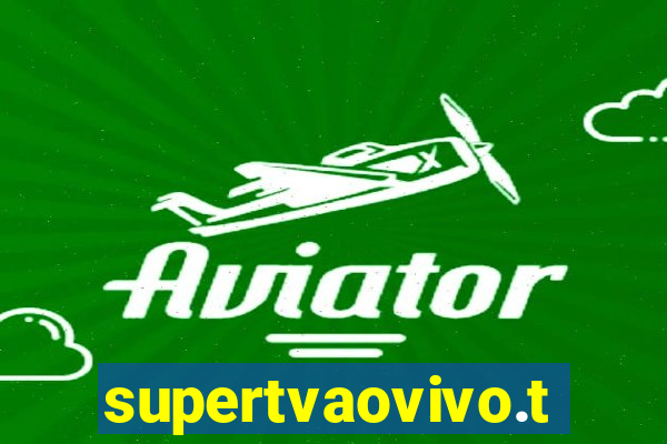 supertvaovivo.tv