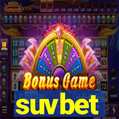 suvbet