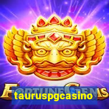 tauruspgcasino