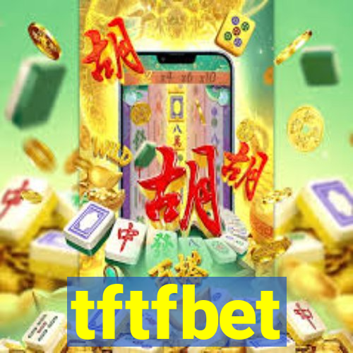 tftfbet