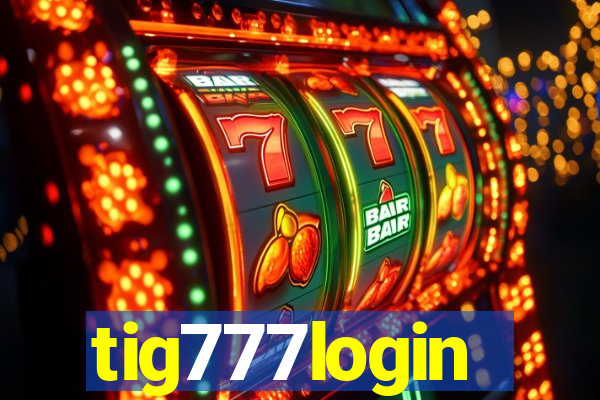 tig777login