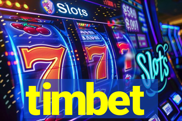 timbet