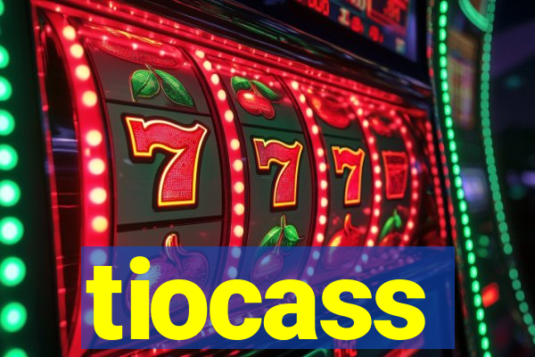 tiocass
