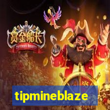 tipmineblaze