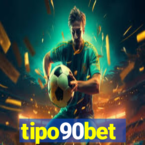 tipo90bet