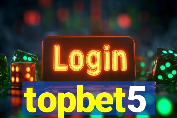 topbet5