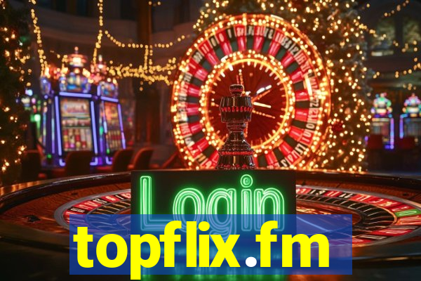 topflix.fm