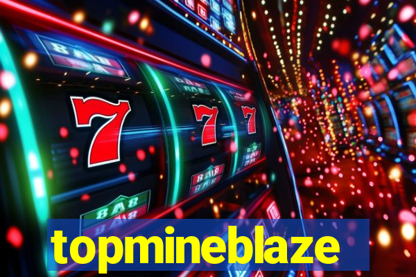 topmineblaze