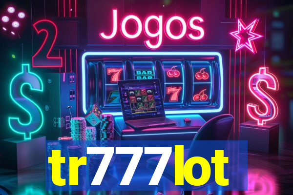 tr777lot