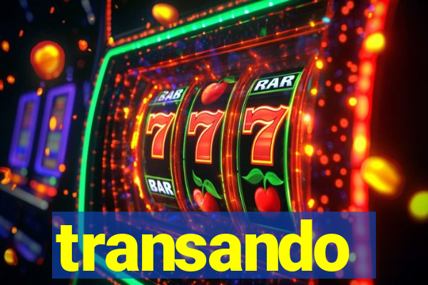transando