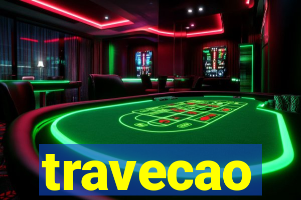 travecao