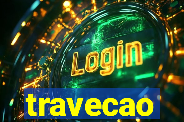travecao