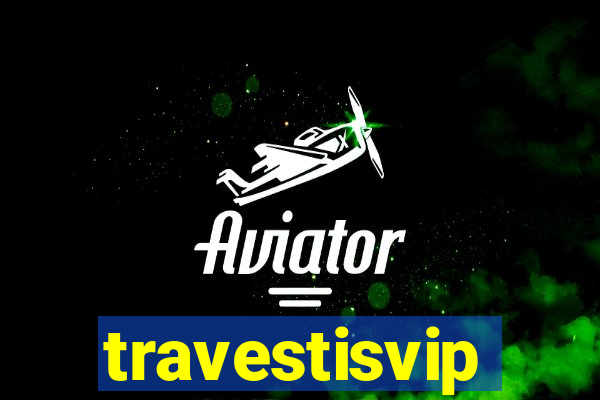 travestisvip