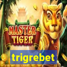 trigrebet