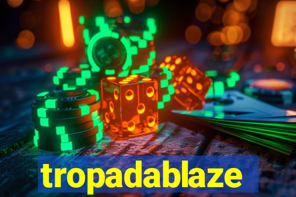 tropadablaze