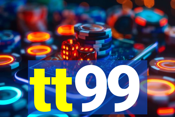 tt99