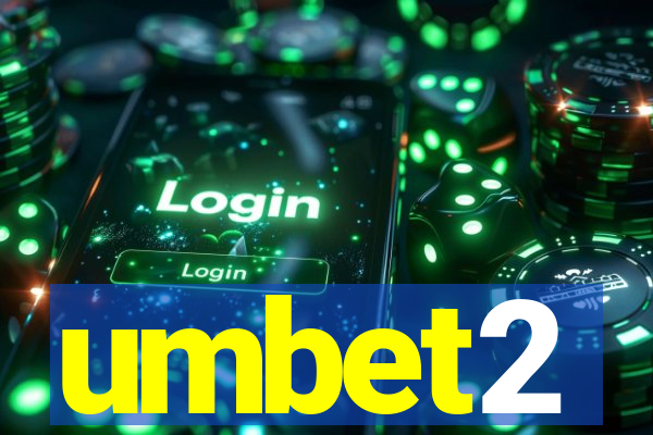 umbet2