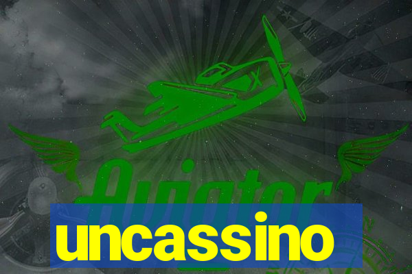 uncassino