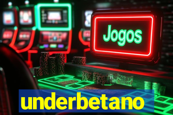 underbetano