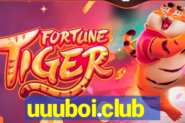 uuuboi.club