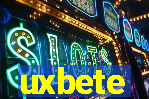 uxbete