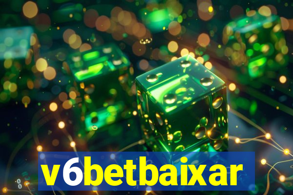 v6betbaixar
