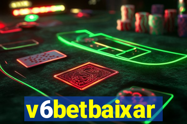 v6betbaixar