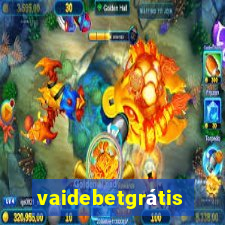 vaidebetgrátis
