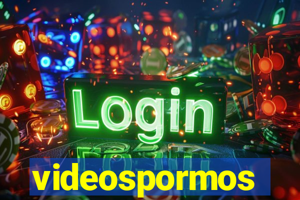 videospormos