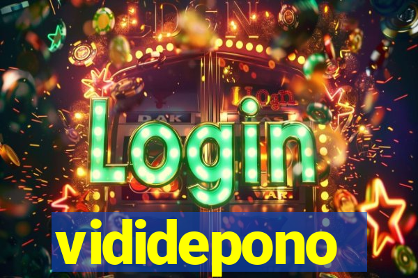vididepono