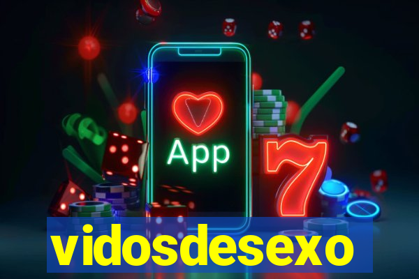 vidosdesexo
