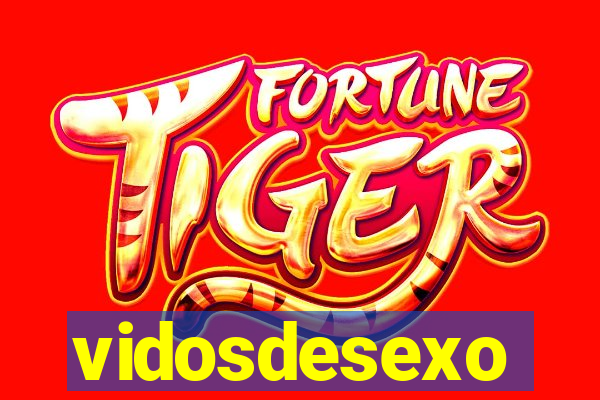vidosdesexo